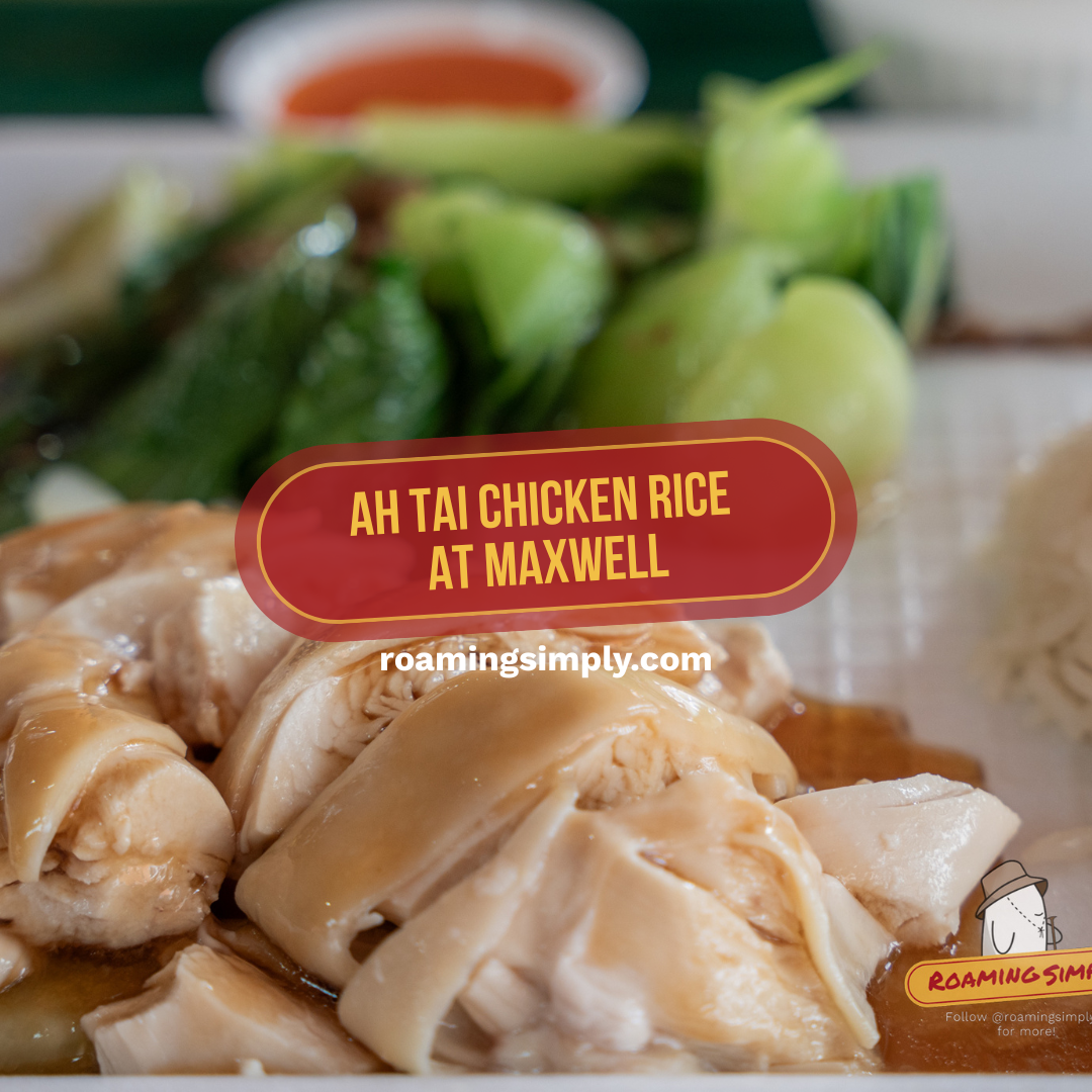 Discover the Secrets Behind Ah Tai Chicken Rice: A Culinary Journey in Singapore