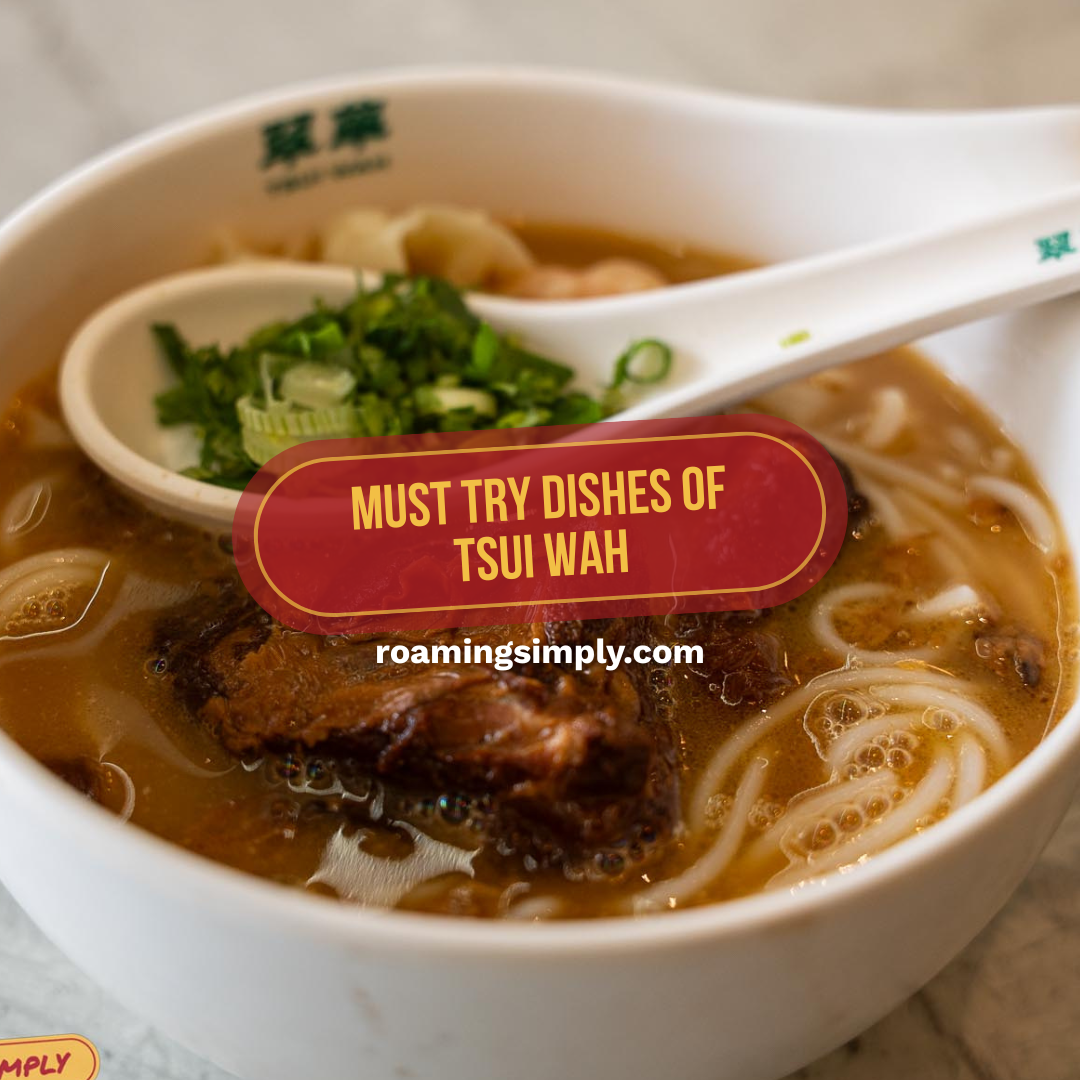 Tsui Wah and Its Signature Dishes You Must Try